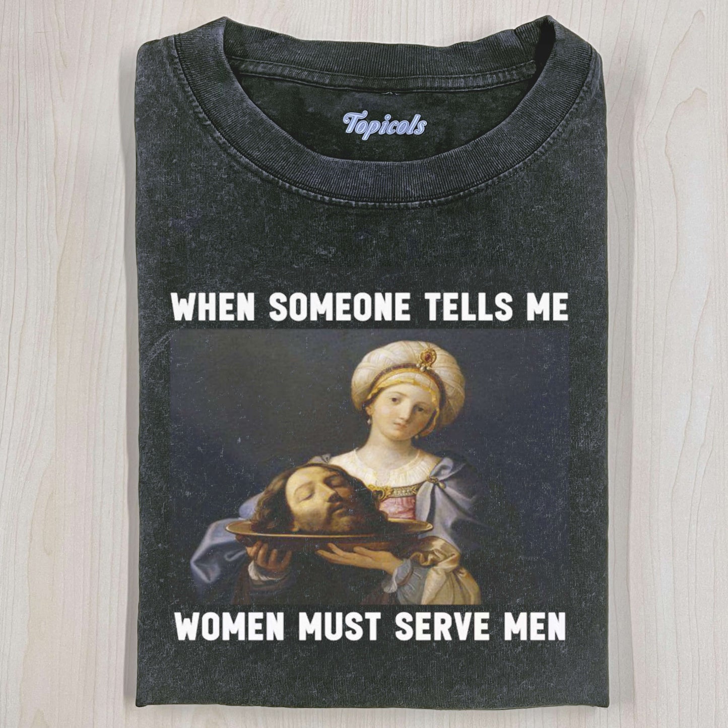 WOMEN SHOULD SERVE MEN T-SHIRT