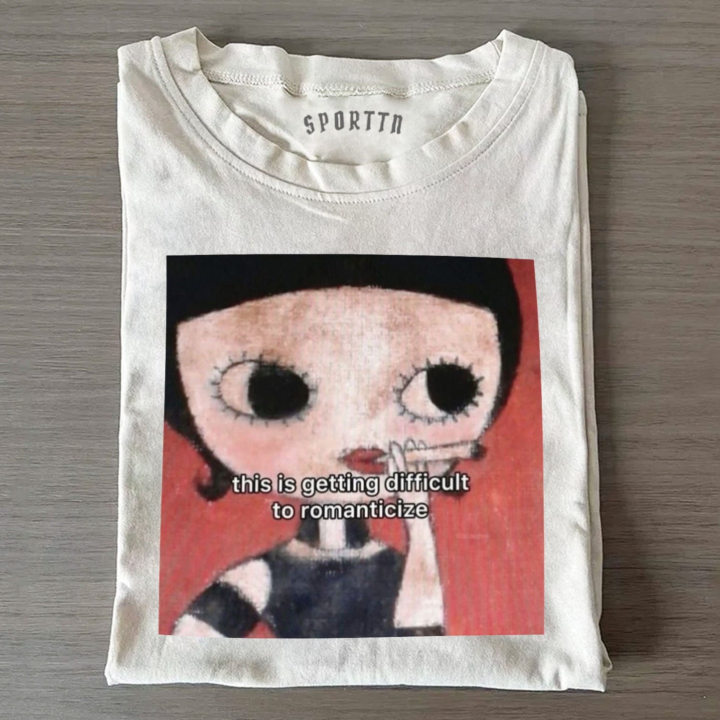 HARD TO ROMANTICIZE ART - STYLE T-SHIRT