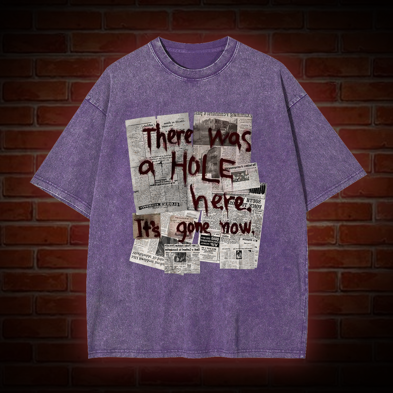 THERE WAS A HOLE WASHED T-SHIRT