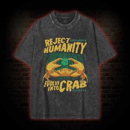 REJECT HUMANITY CRAB WASHED T-SHIRT 