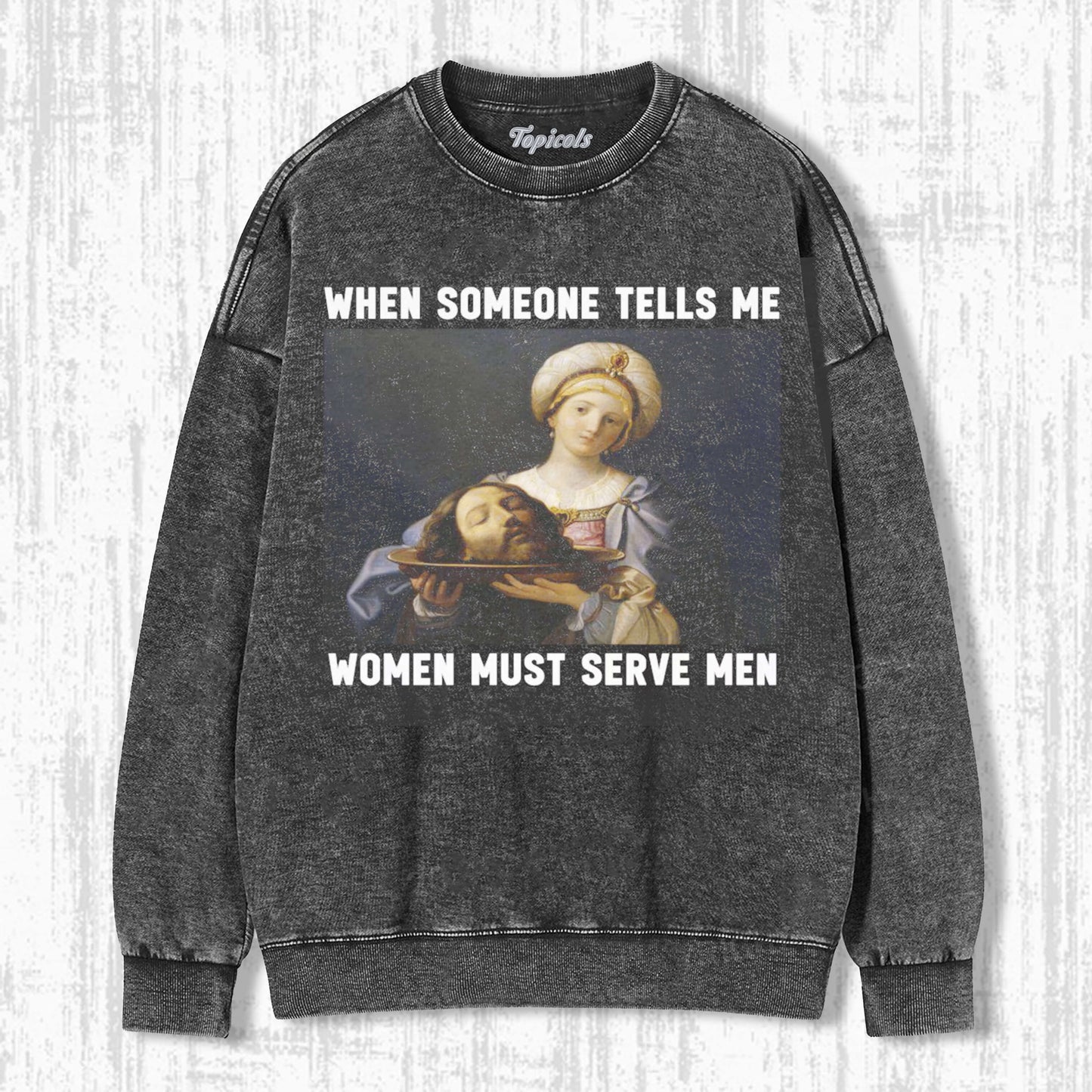 WOMEN SHOULD SERVE MEN T-SHIRT