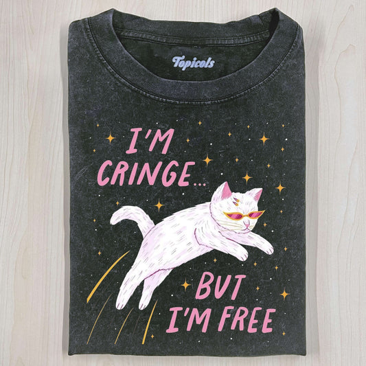 IM CRINGE BUT TM FREE T-SHIRTS