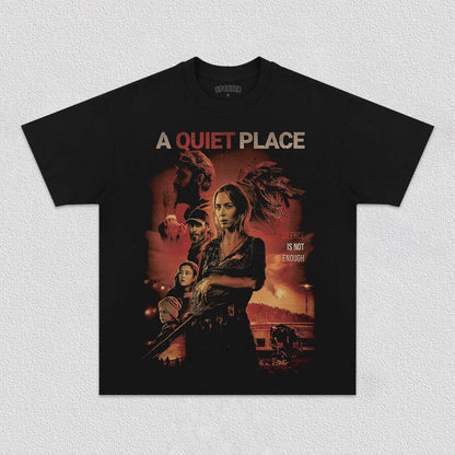 A QUIET PLACE NOT ENOUGH TEE