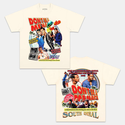 DON’T BE A MENACE TEE
