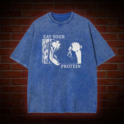 EAT YOUR PROTEIN WASHED T-SHIRT 