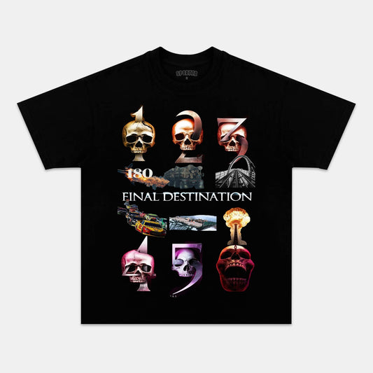 FINAL DESTINATION TEE 7.19