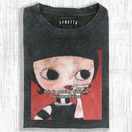 HARD TO ROMANTICIZE ART - STYLE T-SHIRT