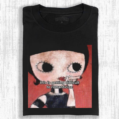HARD TO ROMANTICIZE ART - STYLE T-SHIRT