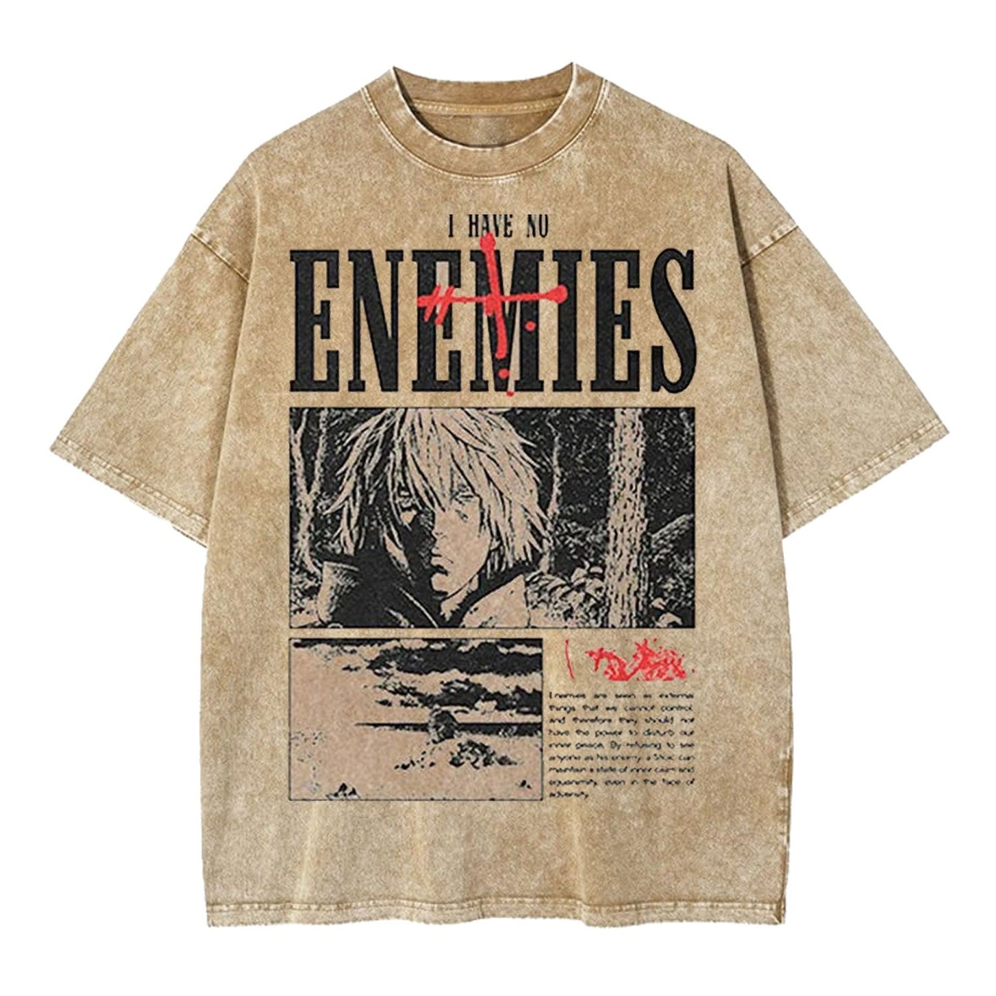 I HAVE NO ENEMIES OVERSIZED T-SHIRT-[FRONT]