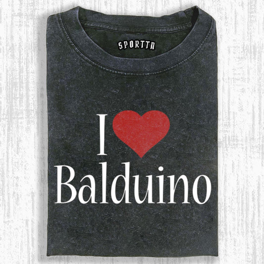 I LOVE BALDUINO T-SHIRT