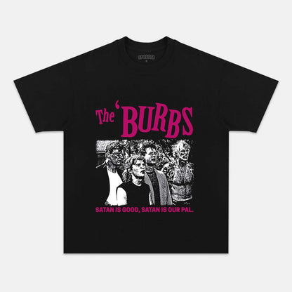 THE 'BURBS  T-SHIRT