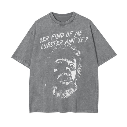 YER FOND OF ME LOBSTER AIN'T YE TEE 